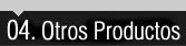 OTROS PRODUCTOS